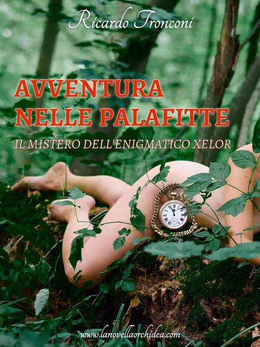 Title details for Avventura nelle palafitte by Ricardo Tronconi - Available